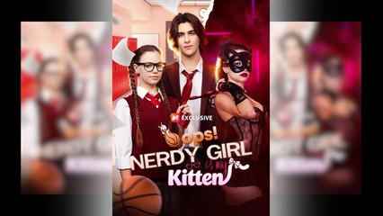 Oops! Nerdy Girl Is My Kitten