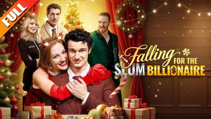 Falling For The Slum Billionaire - Full Movie
