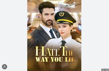 Hate The Way You Lie Full - Full Movies English Sub