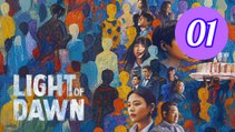 Light of Dawn Episode 1 Engsub