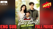 Through Every Storm, Back to Home New Movie 2026 Full EngSub