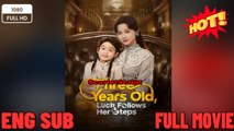 Three Years Old, Luck Follows Her Steps-EngSub New Movies 2026