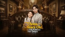 Three Years Old, Luck Follows Her Steps #shortdrama