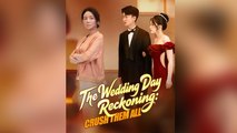 The Wedding Day Reckoning Crush Them All - Full English Sub
