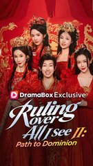 Ruling Over All I See II Path to Dominion#Full Episode