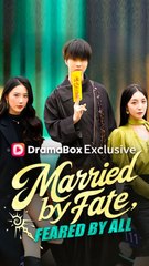 Married by Fate, Feared by All#Full Episode