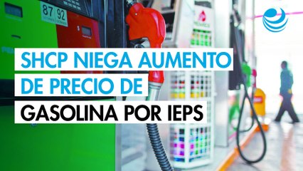 Hacienda niega aumento del precio de gasolina por actualización del IEPS