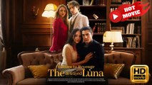 Reborn to Revenge The Betrayed Luna  Full Movie HD - Drama ShortFilms Hot