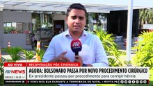 AGORA: Jair Bolsonaro passa por novo procedimento cirúrgico para corrigir hérnia