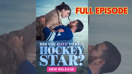 Did You Have To Be A Hockey Star - (2025) Full Movie
