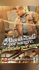 Abandonada por sangre, adoptada por amor#En Espanol