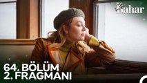 Bahar 64.Bölüm Final - Bahar - Sezon 3 - Bölüm 64 - Fragman VCRH STCRH