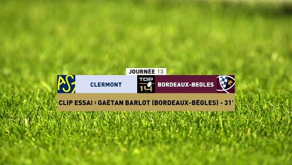 TOP 14 - Essai de Gaetan BARLOT (UBB) - ASM Clermont - Union Bordeaux-Bègles