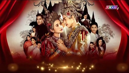 Nhân Duyên Tiền Ðịnh (Thanh Mai Trúc Mã) - Tập 2 Phim Thái Lan Lồng Tiếng - Khu Phra Khu Nang (ขุนแผนแสนสะท้าน)