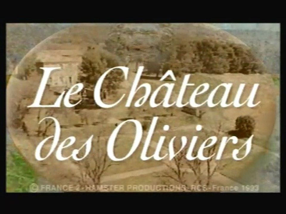 Le Château des Oliviers - Générique