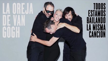 Todos Estamos Bailando La Misma Canción - La Oreja De Van Gogh