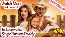 🎈🔜 [New] In Love with a Single Farmer-Daddy Full Movie_ RS