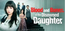 Blood and Bones of the Disowned Daughter #FullMovie_Goodshort