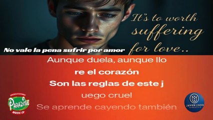 NO VALE LA PENA SUFRIR POR AMOR AUTOR JAVIER LINDO M.