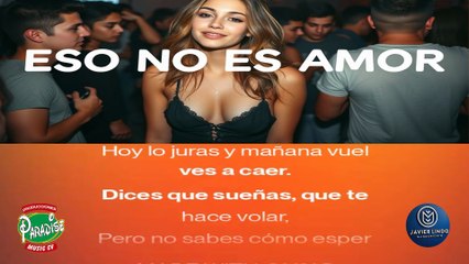 ESO NO ES AMOR AUTOR JAVIER LINDO M.