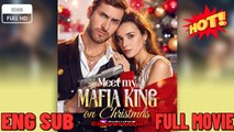 Meet My Mafia King On Christmas (FULL VERSION) - 2025 💞New Movie 2026 Full EngSub