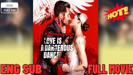 Love is a Dangerous Dance🌹New Movie 2026 Full EngSub
