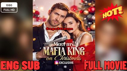 Meet My Mafia King On Christmas (FULL VERSION) - 2025 💞 PURE