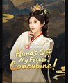 Hands Off My Father, Concubine  - Full Movies English Sub