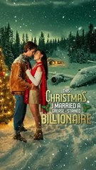 This Christmas I Married a Grease-Stained Billionaire#shortfilm#FULL