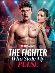 The Fighter Who Stole My Pulse Engsub - Full Movie