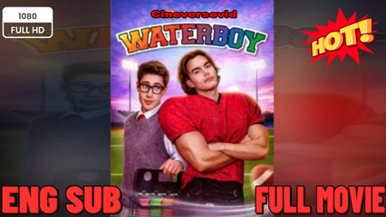 HOT DRAMA Waterboy Full 2026 ENGSUB