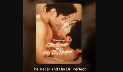 The Racer And His Dr Perfect - Full Movie