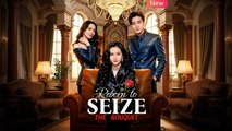 Reborn to Seize the Bouquet Drama Movies