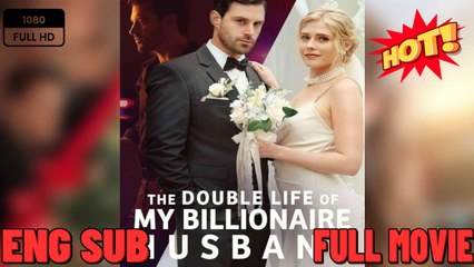 The double Life Of A Billionaire's Sweet Ex New Drama 2026 Full ENGSUB