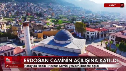 Hatay'da Habib i Neccar Camisi yeniden ibadete açıldı