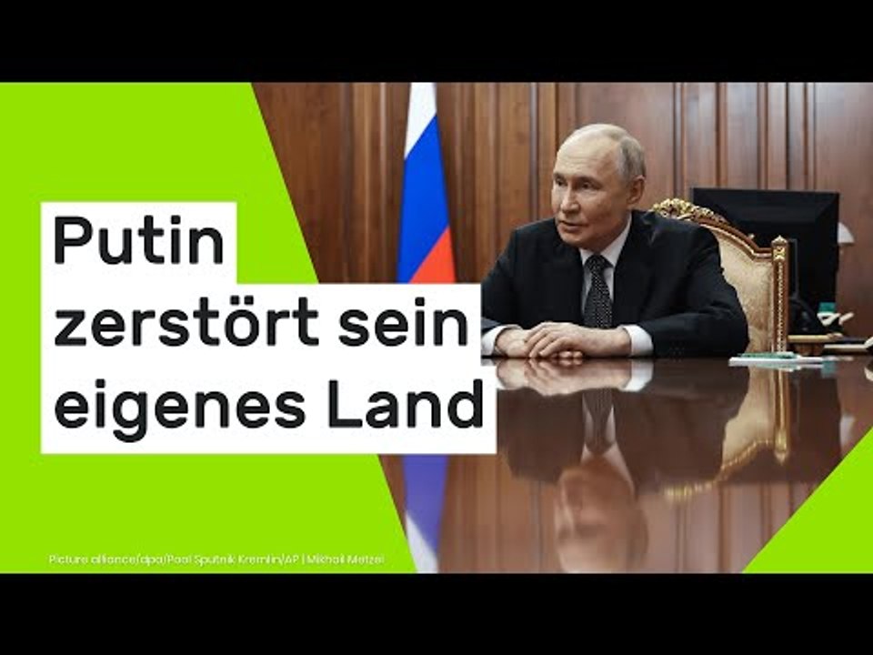 Putin zerstört sein eigenes Land - Experten schlagen Alarm