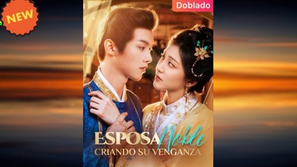 Esposa Noble, Criando su Venganza (doblado)