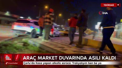 Çorlu'da Kaza yapan alkollü sürücü: Trakyalıyım ben be ya, hiç bir şeyim yok