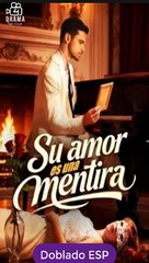 Esp Su Amor Es Una Mentira Serie Completa