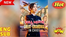 Great Grandma in Chief (2025) - FULL [Eng Sub]