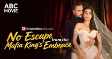 🏡Hot 2026🏆No Escape,from the Mafia King's Embrace - Full Episode