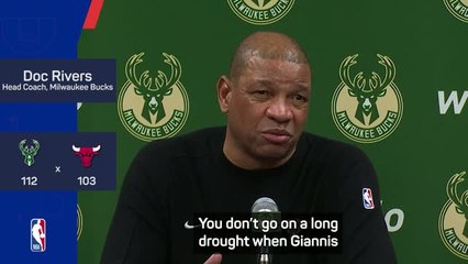 Rivers likens Giannis' impact on the Bucks to Jordan and Kobe