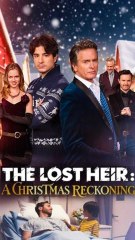 The Lost Heir A Christmas Reckoning Full Episode