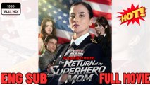 The Return Of My Superhero Mom Full Episode New Drama 2026 Full ENGSUB