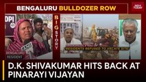 Karnataka Dy CM D.K. Shivakumar Slams Kerala CM Pinarayi Vijayan Over Bengaluru Demolition Remarks