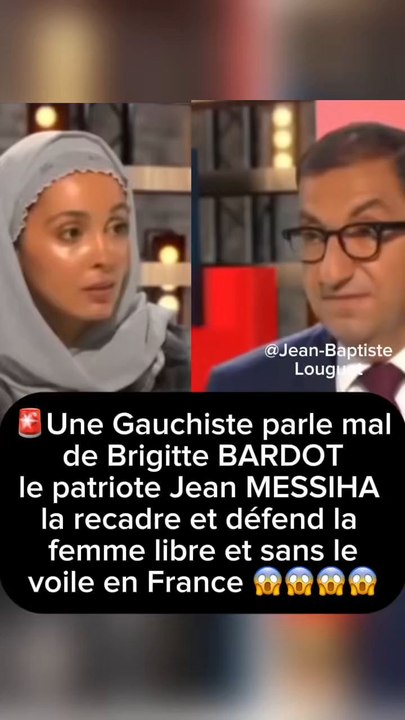 🚨Une Gauchiste parle mal de Brigitte BARDOT le patriote Jean MESSIHA la recadre et défend la femme libre et sans le voile en France 😱😱😱