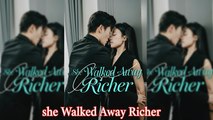 'She Walked Away Richer Chinese Drama - English Sub Full HD