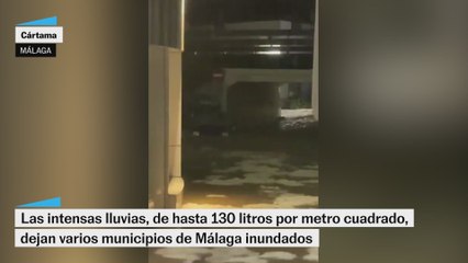 Coches arrastrados, inundaciones y granizo: las imágenes del temporal en Málaga