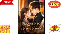 Planned To Steal Her Heart