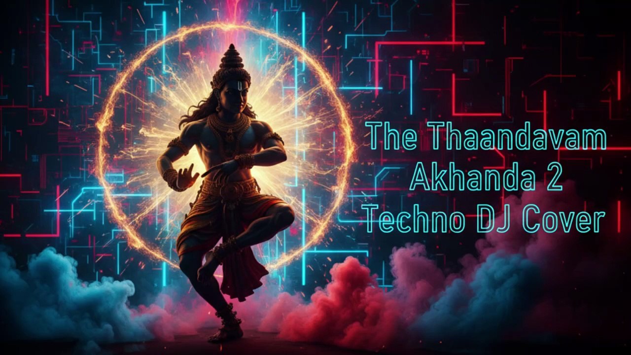 The Thaandavam (Akhanda 2) – Techno DJ Remix  Powerful EDM Cover